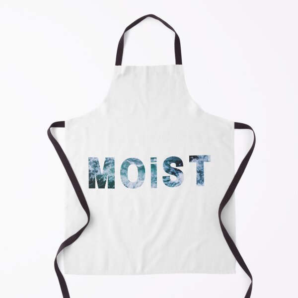 Item preview, Moist funny design designed and sold by TheJojoman.