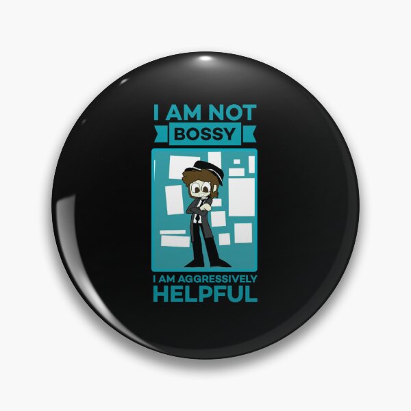 Item preview,  I am not bossy i am aggressively helpful. designed and sold by Umiska.