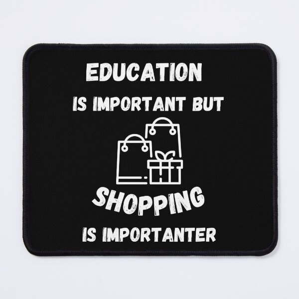 Item preview, Education Is Important But Shopping Is Importanter Bags Clipart In Black designed and sold by LuckyKermit.