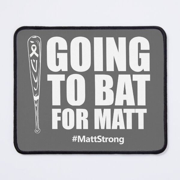 Item preview, Matt Strong - Going To Bat For Matt designed and sold by Matt Strong All Day Long.