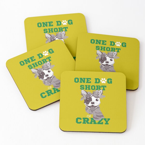 Aperçu de l'œuvre One Dog short Of Crazy créée et vendue par OMG Outfits .