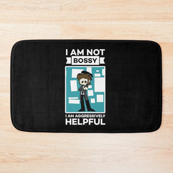 Item preview,  I am not bossy i am aggressively helpful. designed and sold by Umiska.