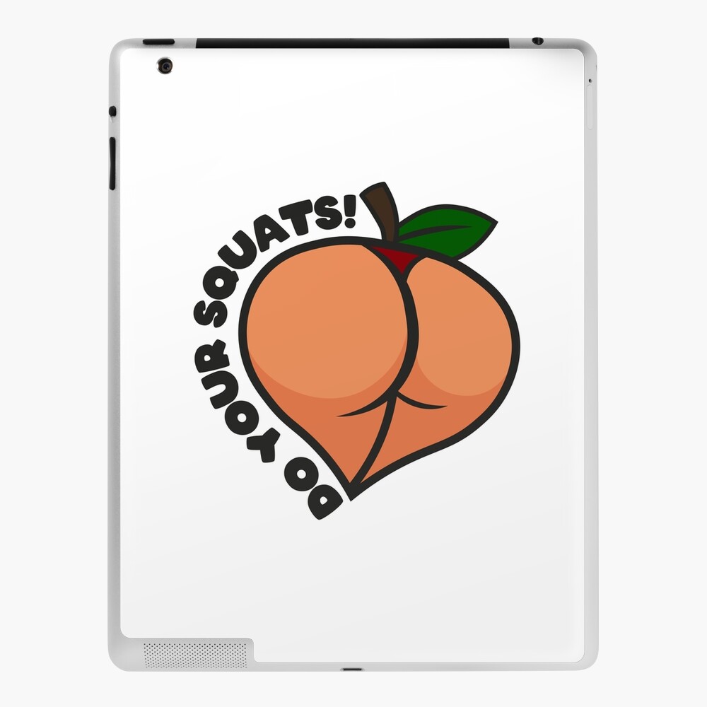 Peach Booty Do Your Squats - Bodybuilding, Strongman, Powerlifting,  Weightlifting, Fitness | Art Board Print