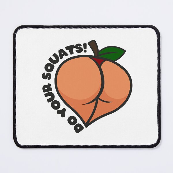 Item preview, Peach Booty Do Your Squats - Bodybuilding, Strongman, Powerlifting, Weightlifting, Fitness designed and sold by BarbellProject.