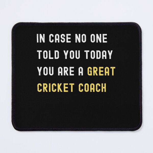 Item preview, In Case No One Told You Today You Are A Great Cricket Coach - Appreciation Gift For Cricket Coach designed and sold by jijel18.