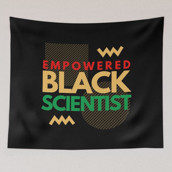 Item preview, Empowered Black Scientist - Black Female Scientist, Black Girl Magic, Melanin designed and sold by jadedscientist.