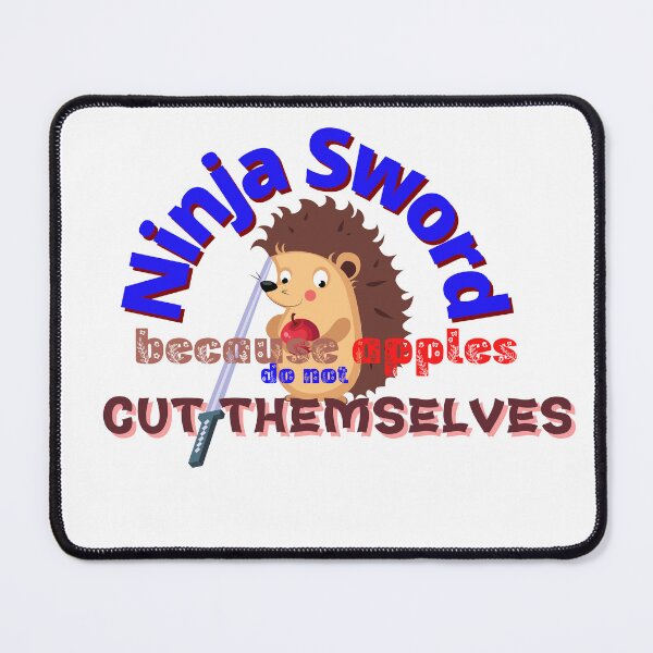 Item preview, Ninja Sword - Because apples do not cut themselves designed and sold by Macspayne.