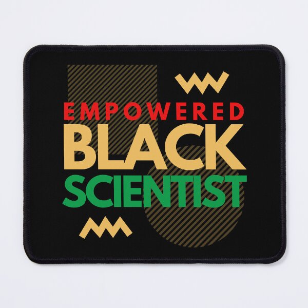 Item preview, Empowered Black Scientist - Black Female Scientist, Black Girl Magic, Melanin designed and sold by jadedscientist.