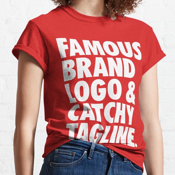 Famous Brand T Shirts Redbubble