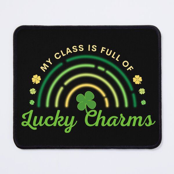 Item preview, My Class Is Full Of Lucky Charms designed and sold by MishaLine.