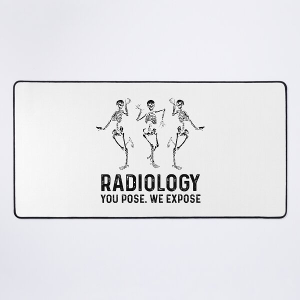 Item preview, Radiology You Pose We Expose designed and sold by MystroDesigns.