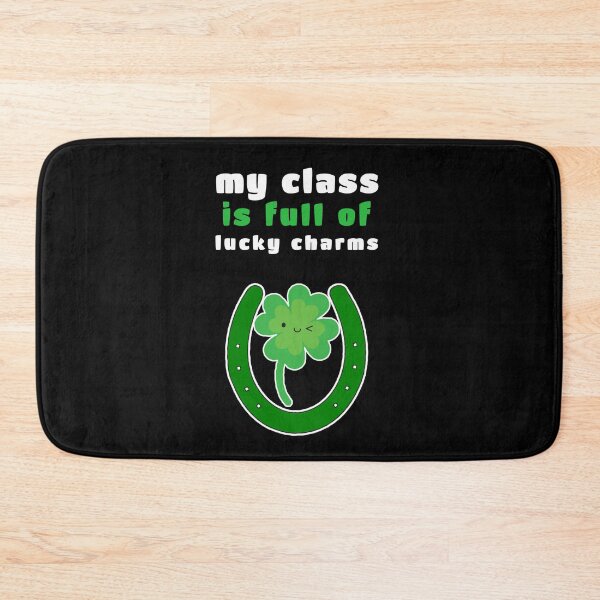 Item preview, My class is full of lucky charms. designed and sold by Umiska.