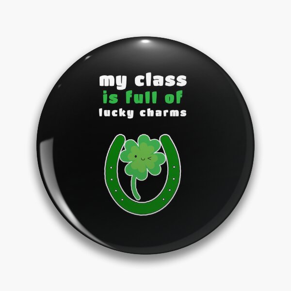 Item preview, My class is full of lucky charms. designed and sold by Umiska.