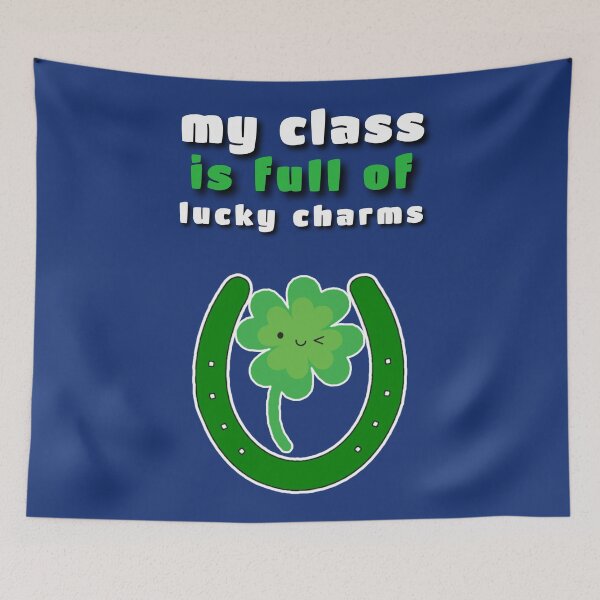 Item preview, My class is full of lucky charms. designed and sold by Umiska.