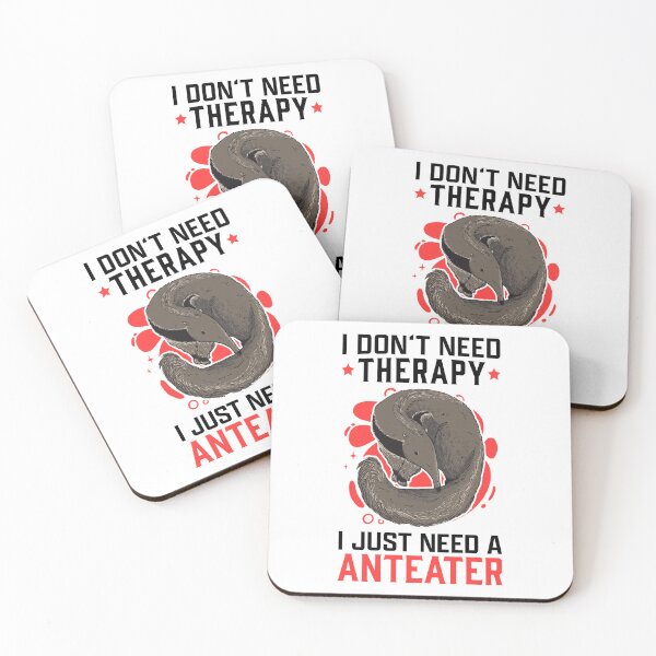 Item preview, Anteater is my therapy anteater designed and sold by madgrfx.