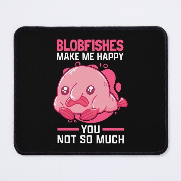 Item preview, Blobfish make ugly blobfish happy designed and sold by madgrfx.