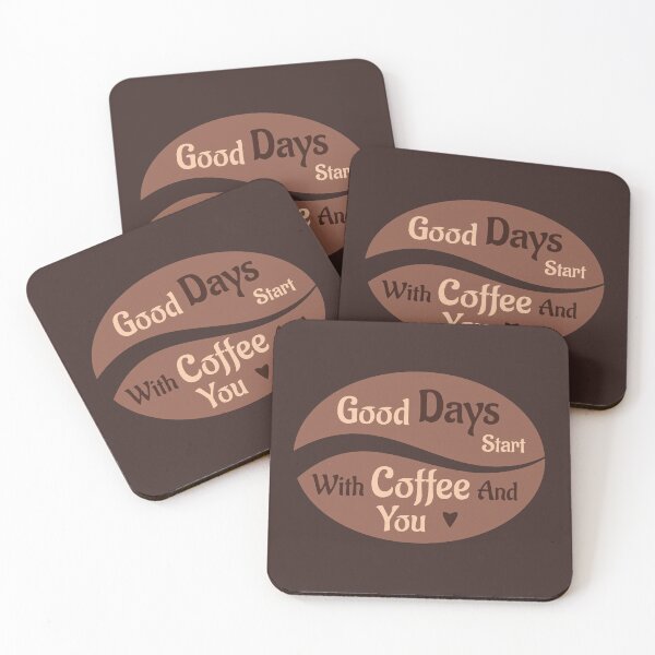 Item preview, Good Days Start With Coffee And You designed and sold by AnnPrecious.