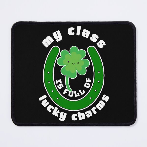 Item preview, My class is full of lucky charms. designed and sold by Umiska.