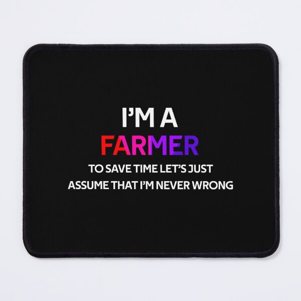 Item preview, Farmer Never Wrong designed and sold by rachidhaz.