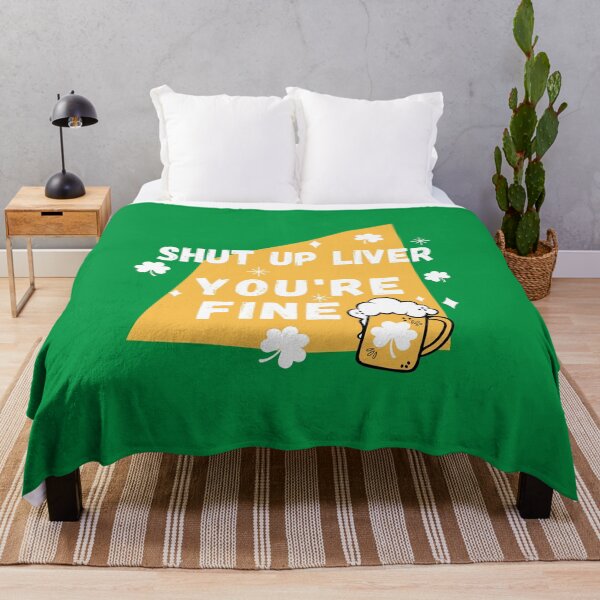 Item preview, Shut up Liver you're fine, St Patrick's Day designed and sold by Sasikharn.