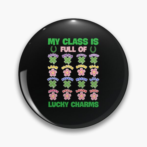 Item preview, My class is full of lucky charms. designed and sold by Umiska.