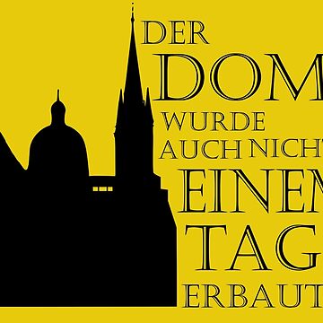 Kunstdruckundefined mit "Aachener Dom, abgewandelter Spruch für alle