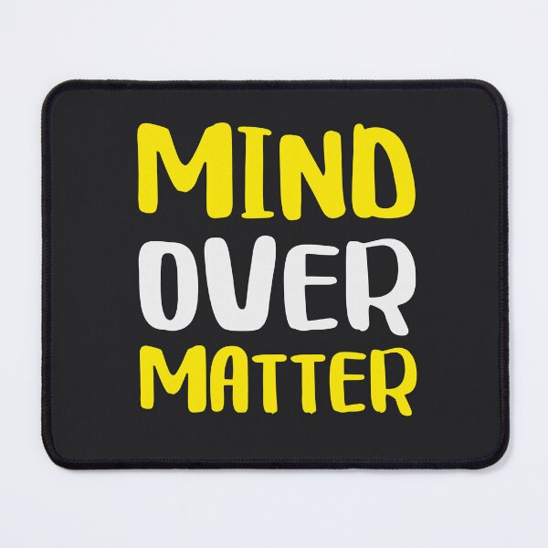 Item preview, Mind Over Matter designed and sold by BeilMaro.