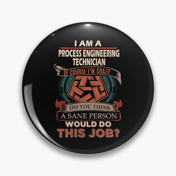 Item preview, Process Engineering Technician T Shirt - Sane Person Job Gift Item Tee designed and sold by vonnie38uo.