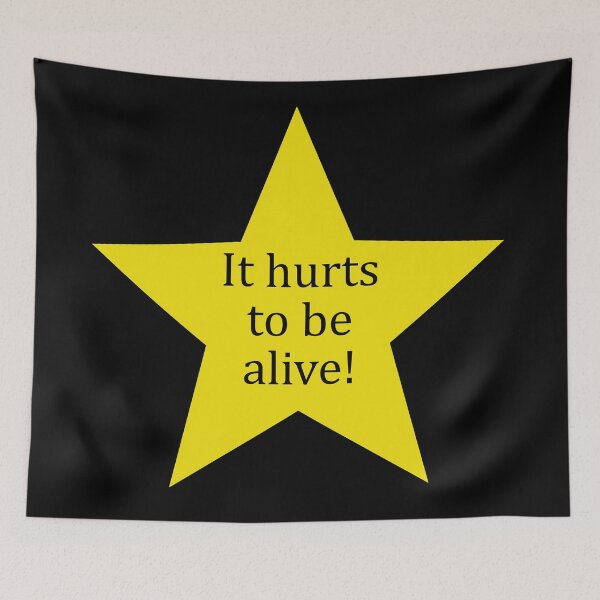 Item preview, "It hurts to be alive!" golden star (black) designed and sold by Fangirlsleep.