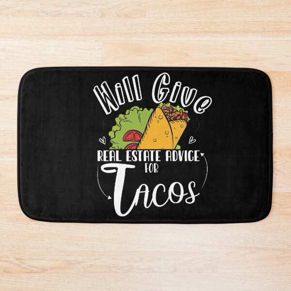 Item preview, Will Give Real Estate Advice For Tacos,funny  tacos lover quotes , mexican tacos designed and sold by ourpretty.