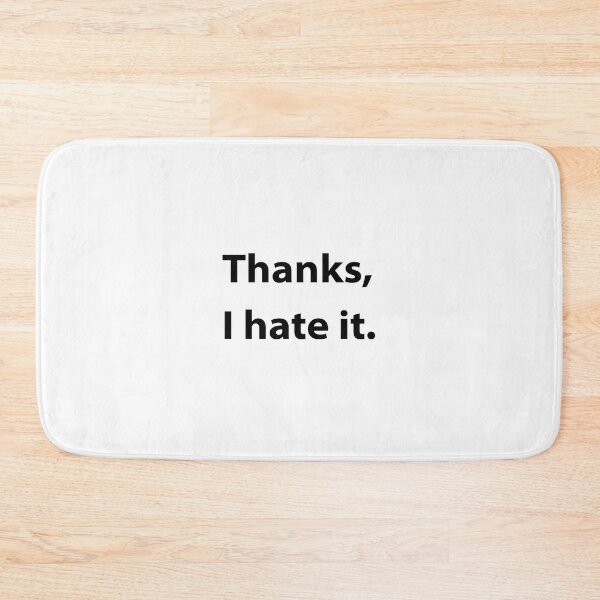 Item preview, Thanks, I hate it. designed and sold by UMEShop.