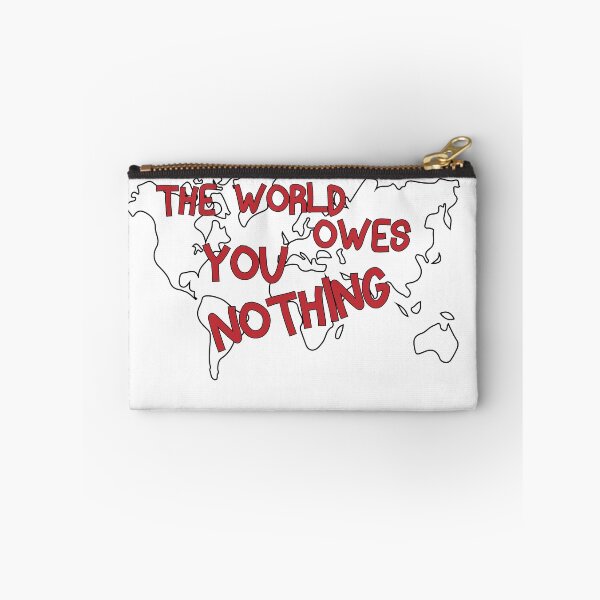 Item preview, The World Owes You Nothing designed and sold by YSNbr.
