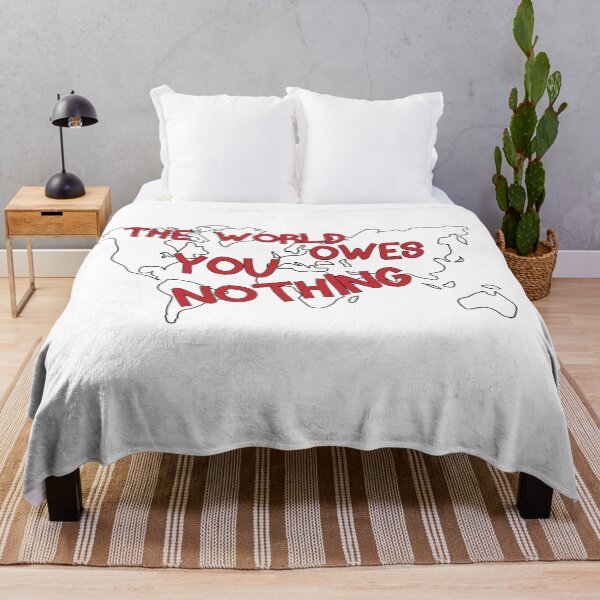 Item preview, The World Owes You Nothing designed and sold by YSNbr.
