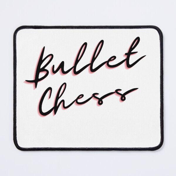 Item preview, Chess Bullet designed and sold by ChessPoker.
