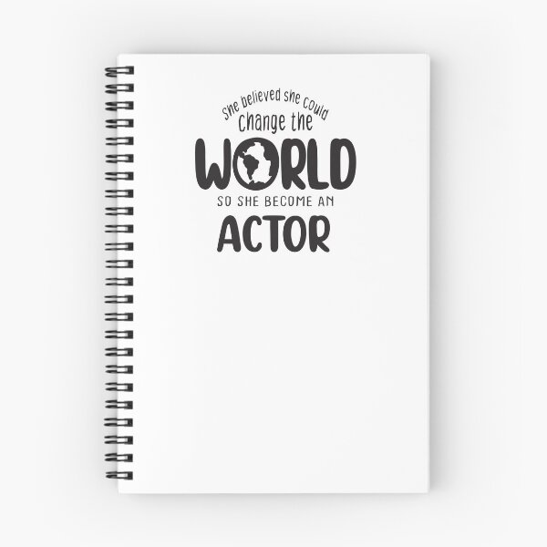 Item preview, She believed she could change the world so she become an actor - Funny actor quote gift idea For Men and Women designed and sold by Mmmm3344.