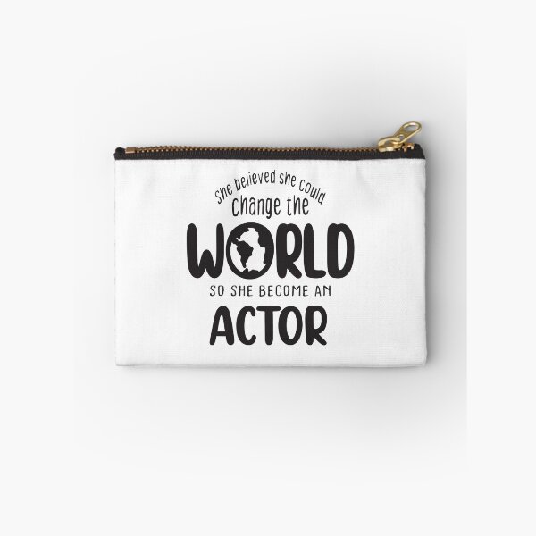 Item preview, She believed she could change the world so she become an actor - Funny actor quote gift idea For Men and Women designed and sold by Mmmm3344.
