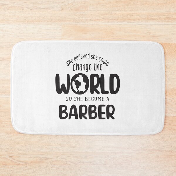 Item preview, She believed she could change the world so she become a barber - Funny barber quote gift idea For Men and Women designed and sold by Mmmm3344.