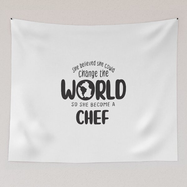 Item preview, She believed she could change the world so she become a chef - Funny chef quote gift idea For Men and Women designed and sold by Mmmm3344.