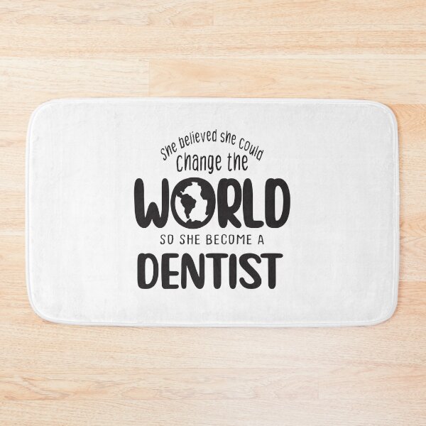 Item preview, She believed she could change the world so she become a dentist - Funny dentist quote gift idea For Men and Women designed and sold by Mmmm3344.