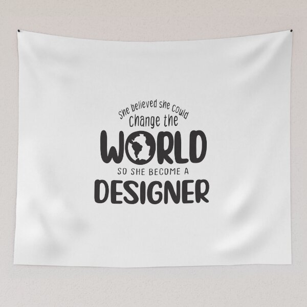 Item preview, She believed she could change the world so she become a designer - Funny designer quote gift idea For Men and Women designed and sold by Mmmm3344.