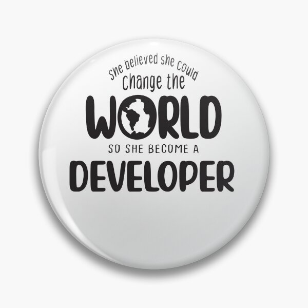 Item preview, She believed she could change the world so she become a developer - Funny developer quote gift idea For Men and Women designed and sold by Mmmm3344.