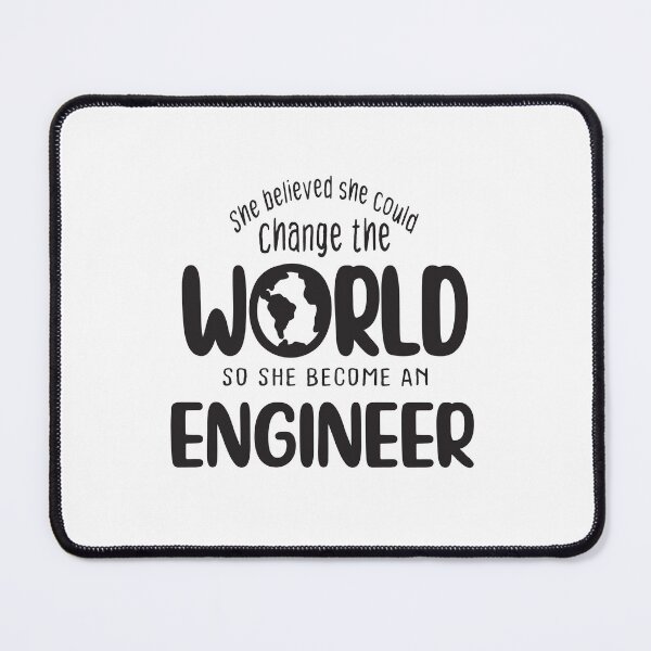 Item preview, She believed she could change the world so she become an engineer - Funny engineer quote gift idea For Men and Women designed and sold by Mmmm3344.