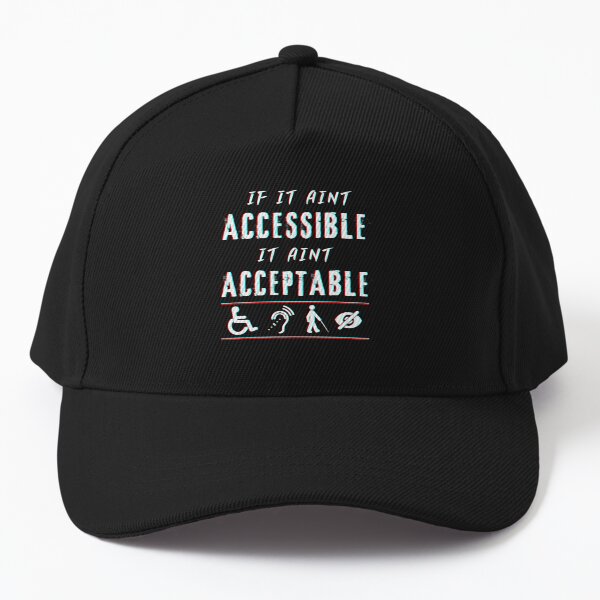 Item preview, If it aint accessible it aint acceptable designed and sold by artlaila.