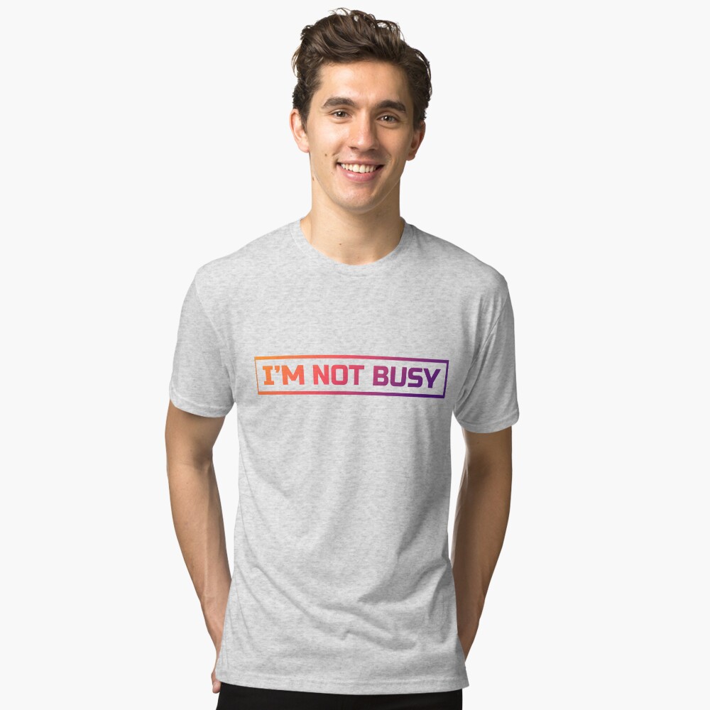 Item preview, Tri-blend T-Shirt designed and sold by ImNotBusyBerlin.