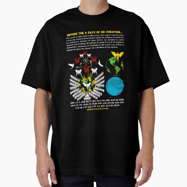 Before the 6 Days of Re-Creation - Christian Oversized T-Shirt