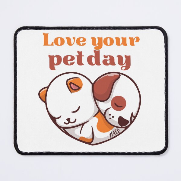 Item preview, National Love Your Pet Day - Pet Lovers  designed and sold by BcreativeTT.