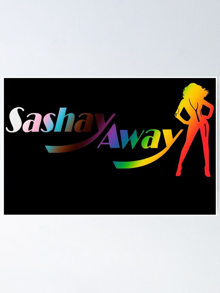 "Sashay Away Drag Race LGBTQ+ Rainbow RuPaul's Silhouette" Poster