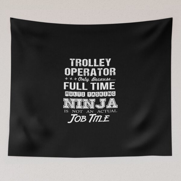 Item preview, Trolley Operator T Shirt - Ninja Job Gift Item Tee designed and sold by ritterdick.