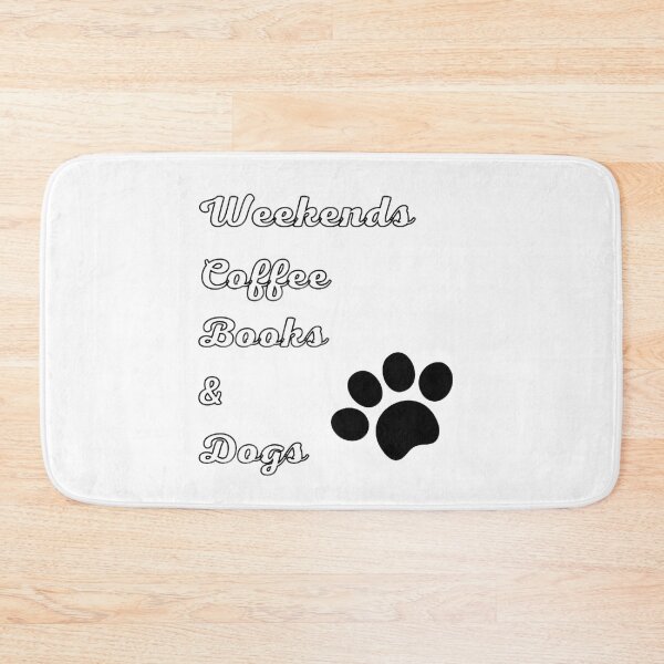 Item preview, I LOVE WEEKENDS COFFEE BOOKS AND DOGS  FUNNY DESIGN designed and sold by maaitbahajjoub.