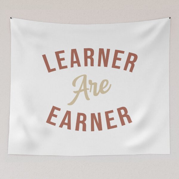 Item preview, Learner are Earner designed and sold by IAmTailorMade77.